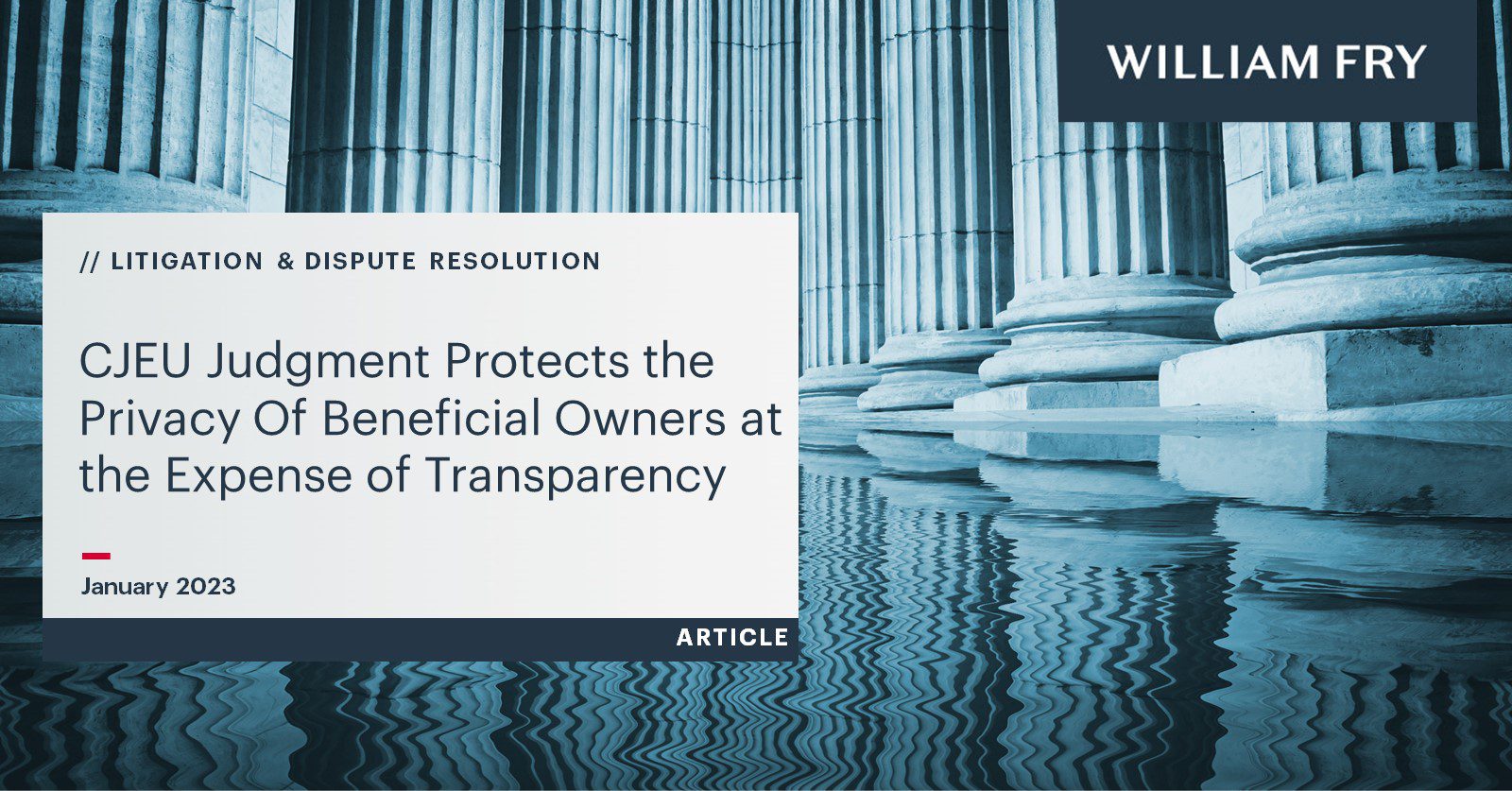 CJEU Judgment Protects the Privacy Of Beneficial Owners at the Expense of Transparency