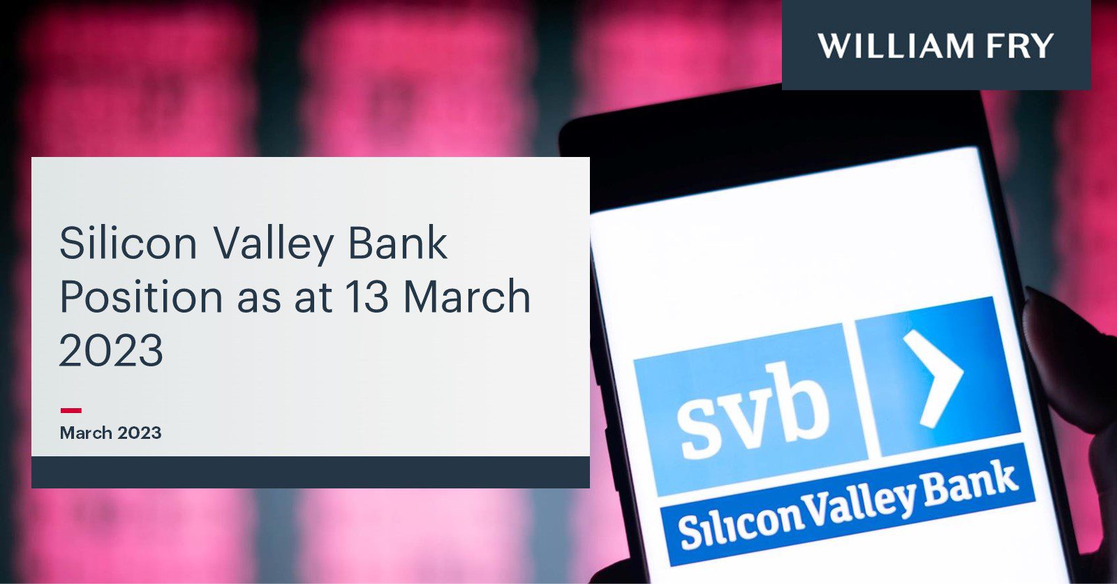 Silicon Valley Bank Position as at 13 March 2023