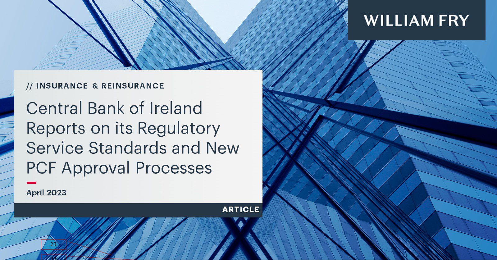 Central Bank of Ireland Reports on its Regulatory Service Standards and New PCF Approval Processes