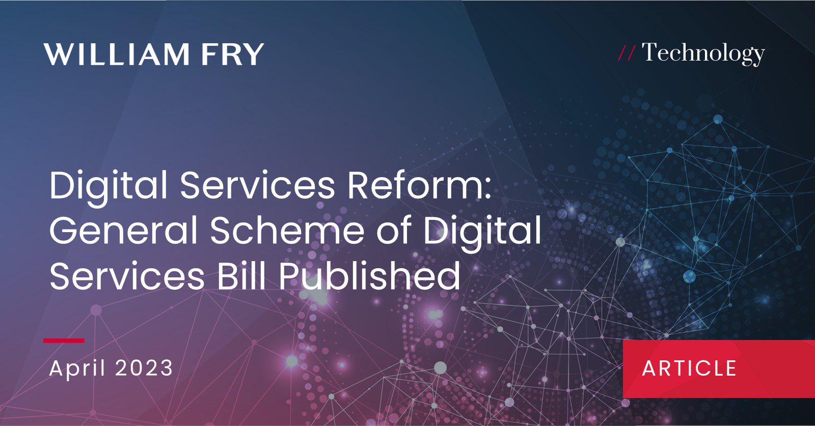 Digital Services Reform: General Scheme of Digital Services Bill Published