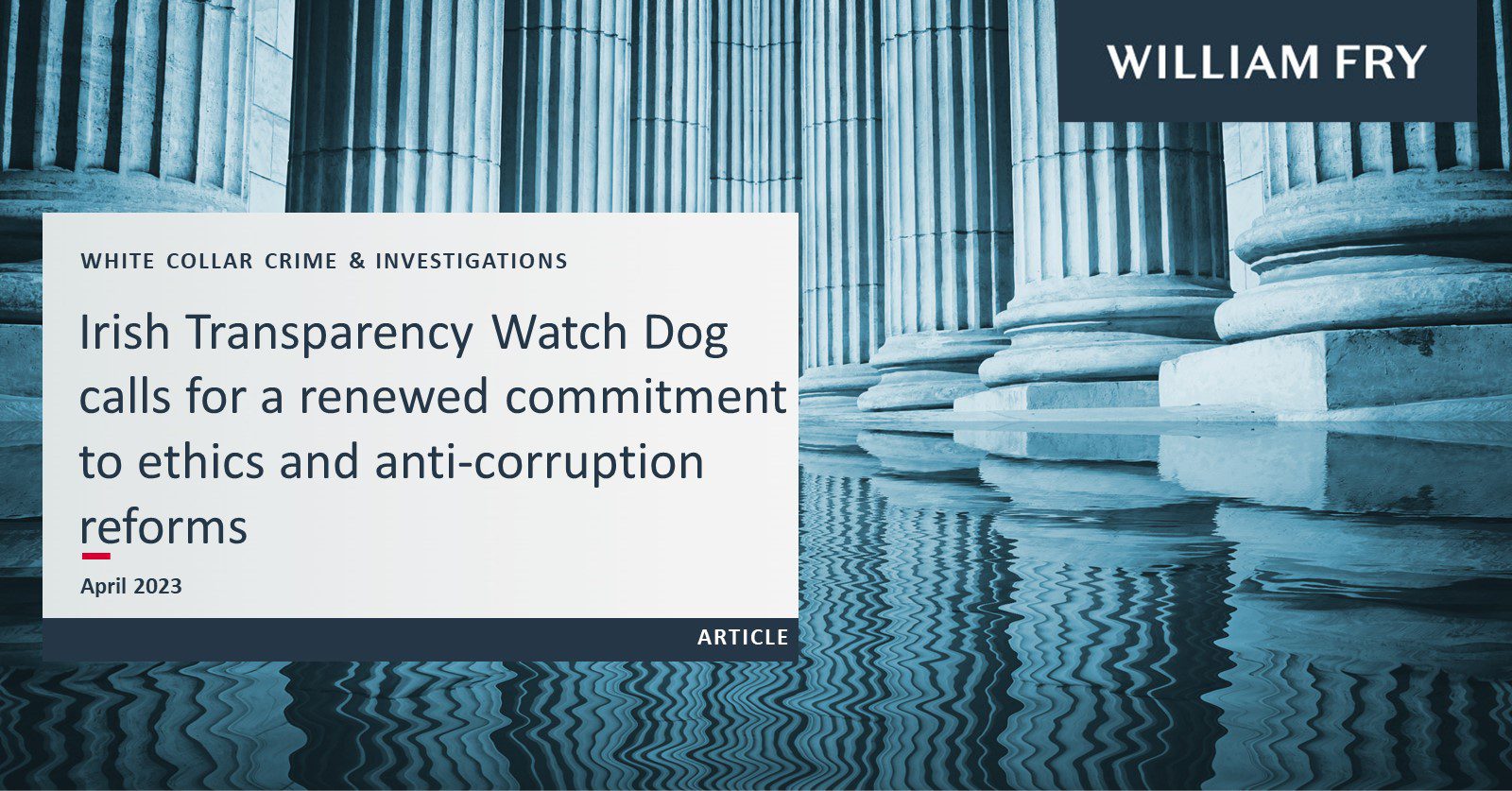 Irish Transparency Watch Dog calls for a renewed commitment to ethics and anti-corruption reforms