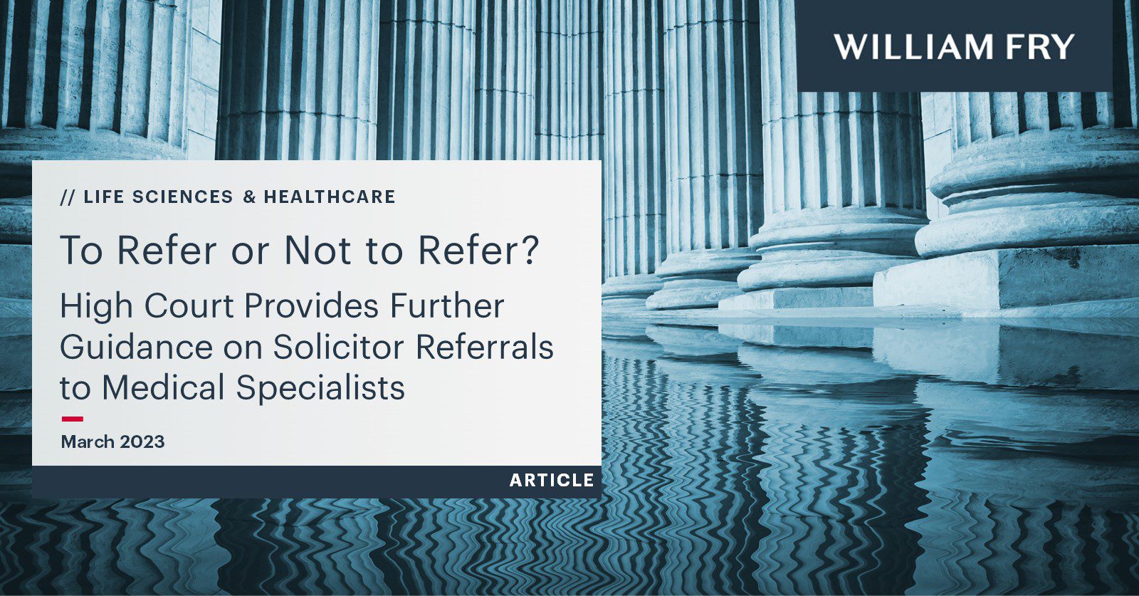 To Refer or Not to Refer? High Court Provides Further Guidance on Solicitor Referrals to Medical Specialists
