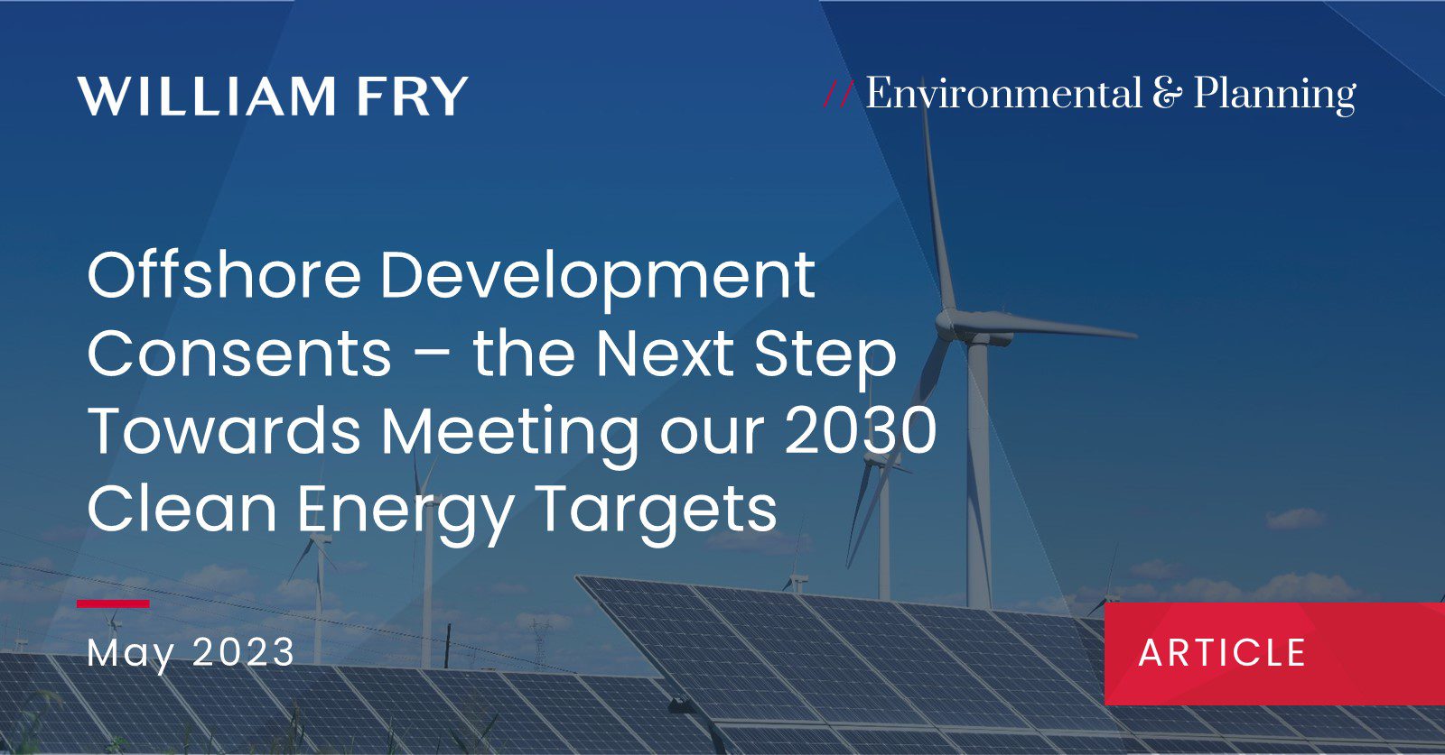 Offshore Development Consents – the Next Step Towards Meeting our 2030 Clean Energy Targets