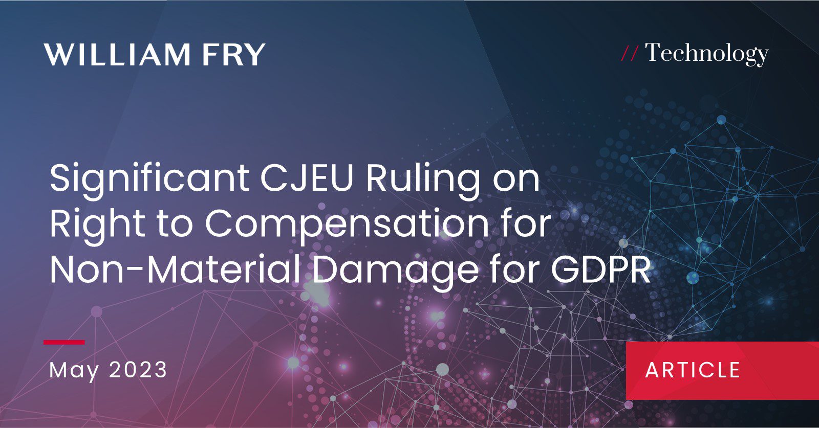 Significant CJEU Ruling on Right to Compensation for Non-Material Damage for GDPR