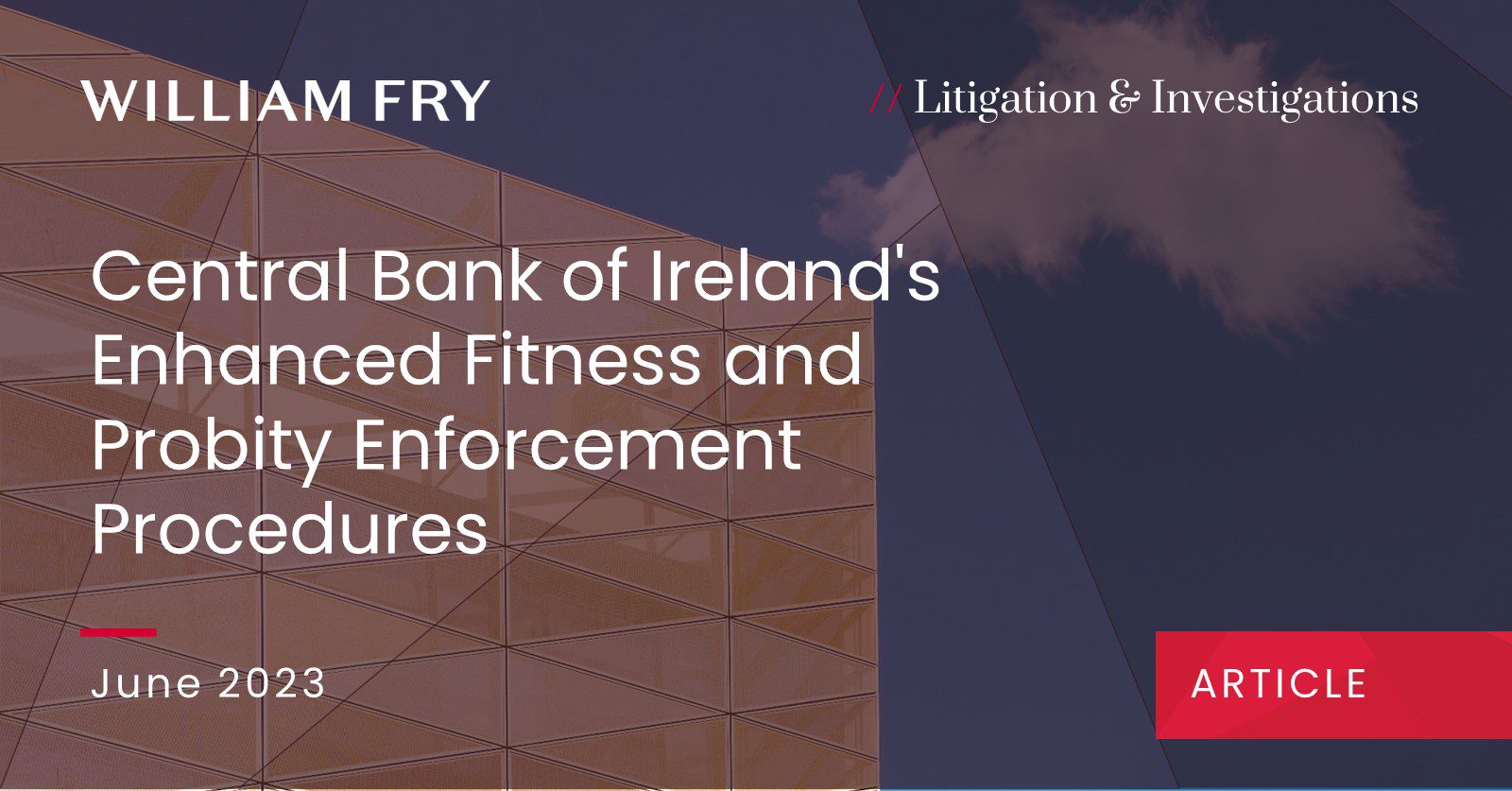 Central Bank of Ireland's Enhanced Fitness and Probity Enforcement Procedures
