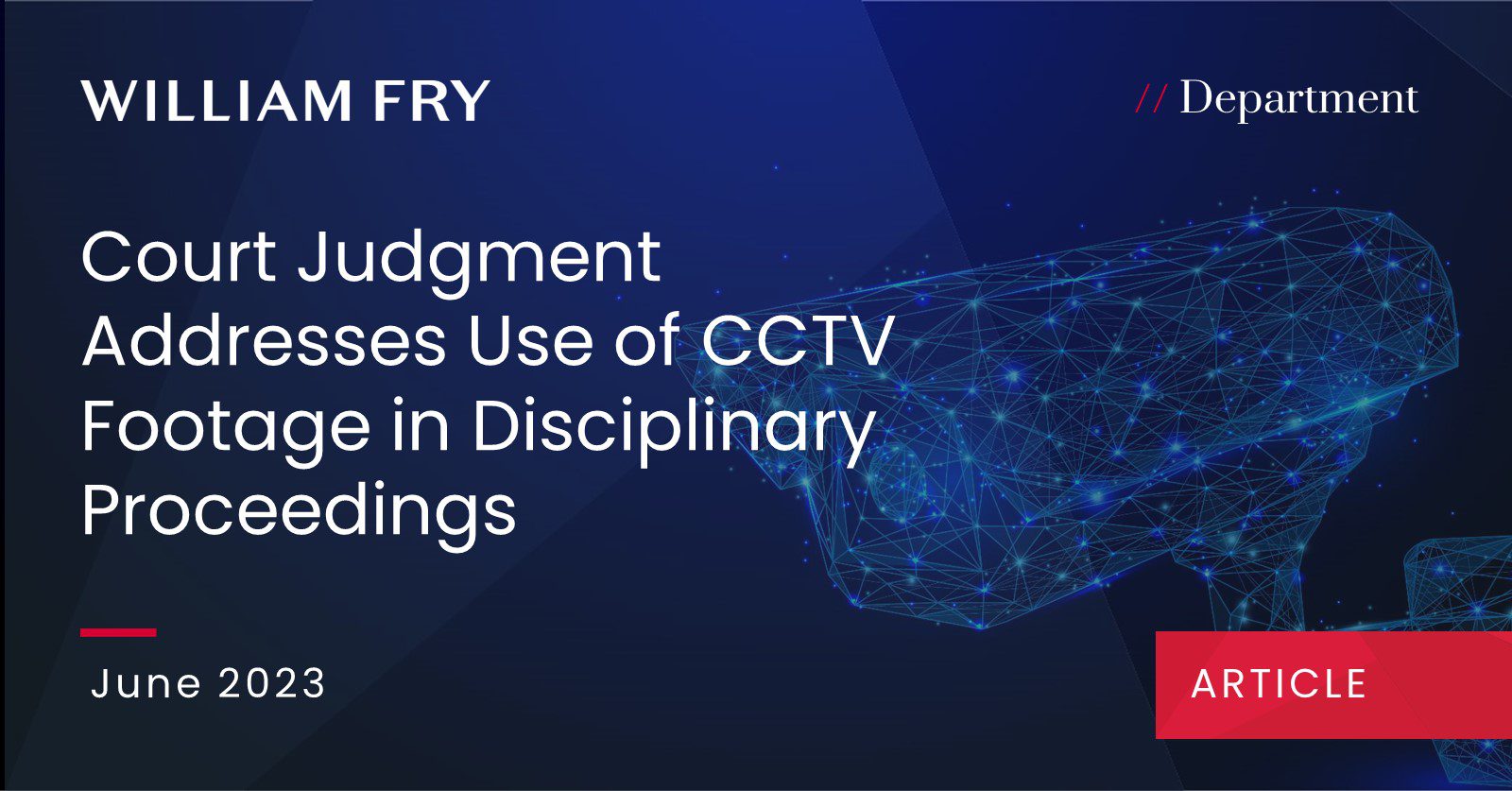 Court Judgment Addresses Use of CCTV Footage in Disciplinary Proceedings
