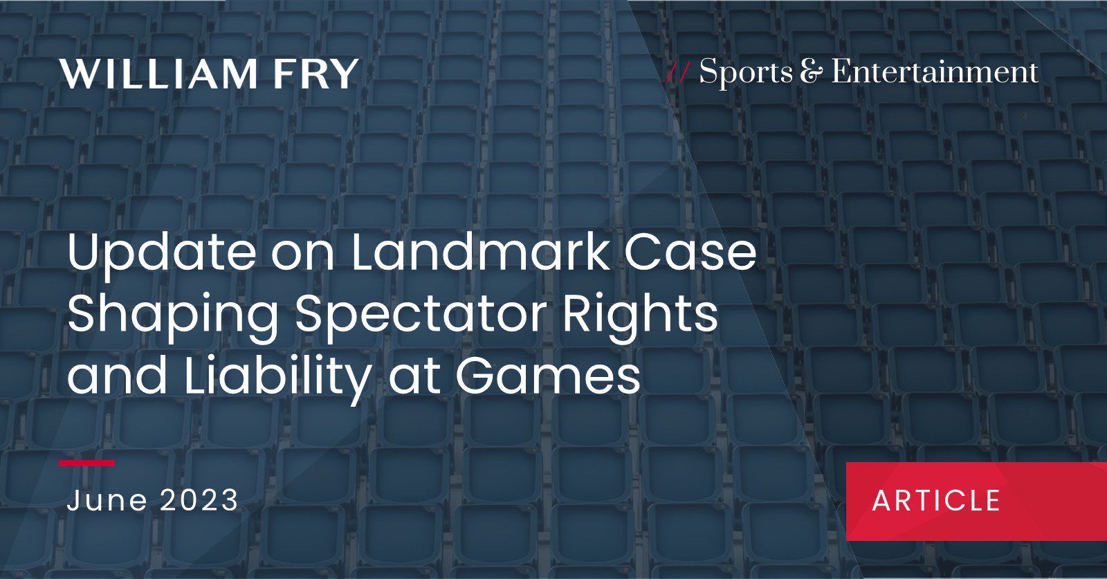 Update on Landmark Case Shaping Spectator Rights and Liability at Games