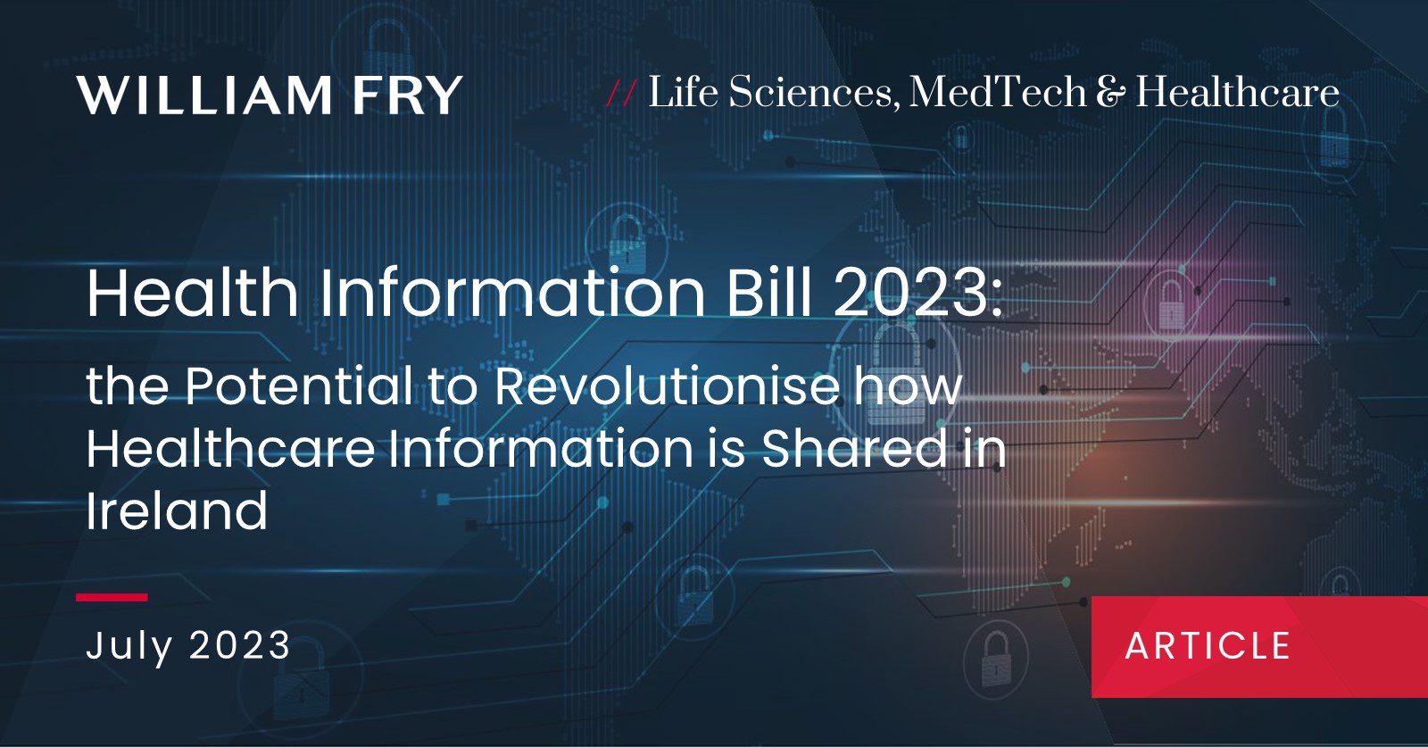Health Information Bill 2023: the Potential to Revolutionise how Healthcare Information is Shared in Ireland