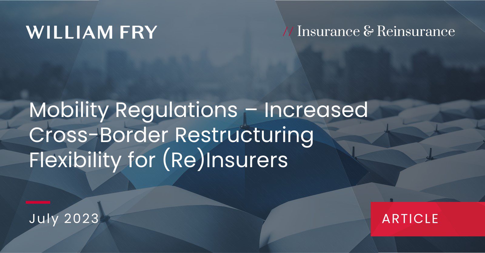 Mobility Regulations – Increased Cross-Border Restructuring Flexibility for (Re)Insurers