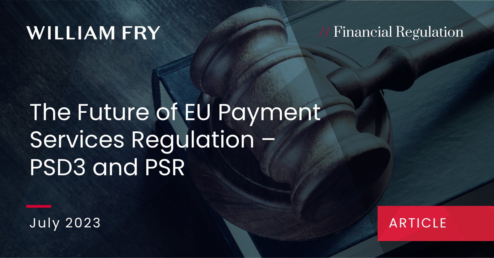 The future of EU Payment Services Regulation - PSD3 and PSR