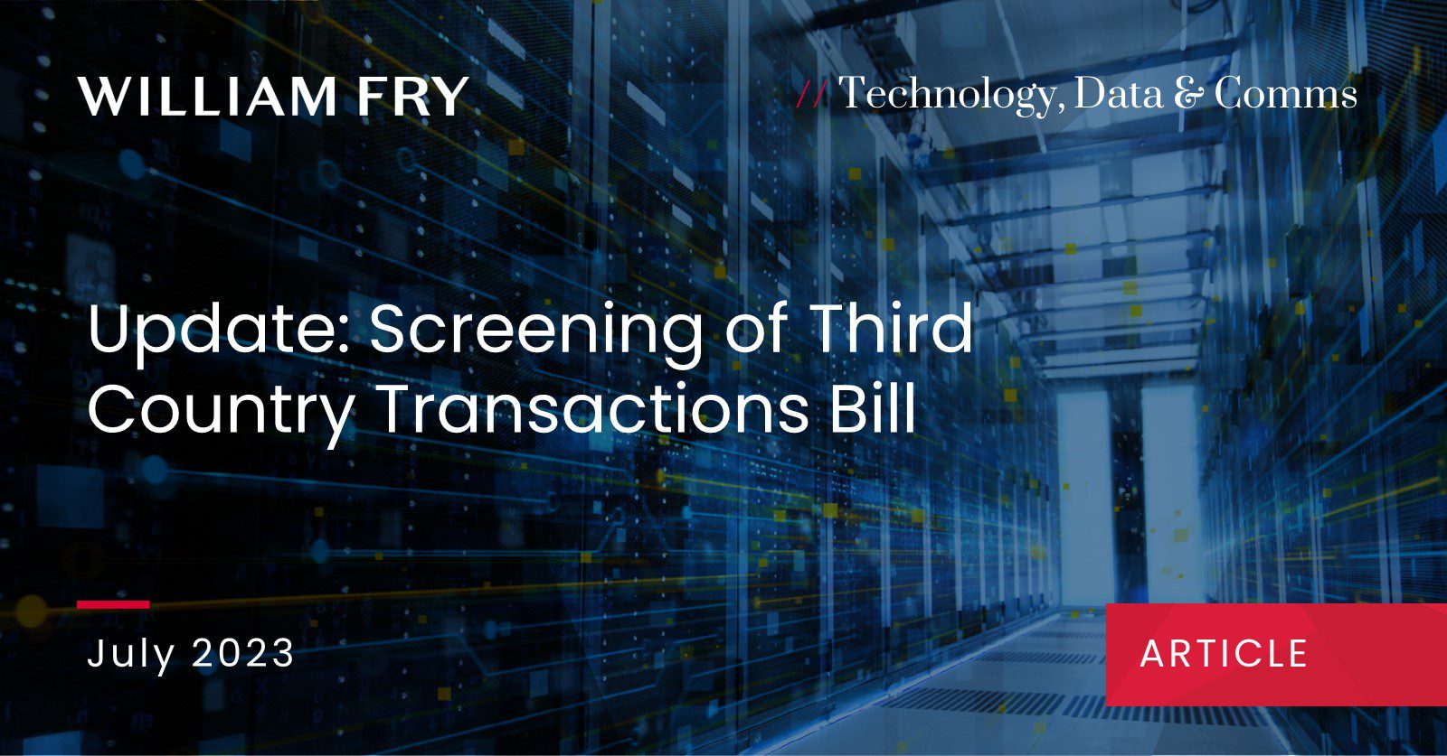 Update: Screening of Third Country Transactions Bill
