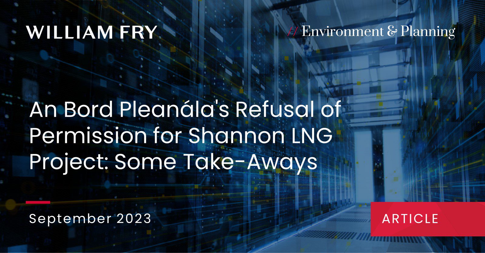 An Bord Pleanála's Refusal of Permission for Shannon LNG Project: Some Take-Aways