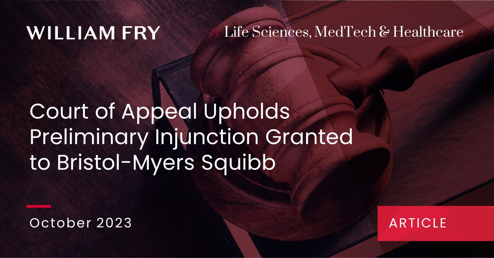 Court of Appeal Upholds Preliminary Injunction Granted to Bristol-Myers Squibb