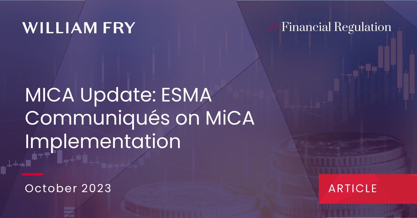 MICA Update: ESMA Communiqués on MiCA Implementation