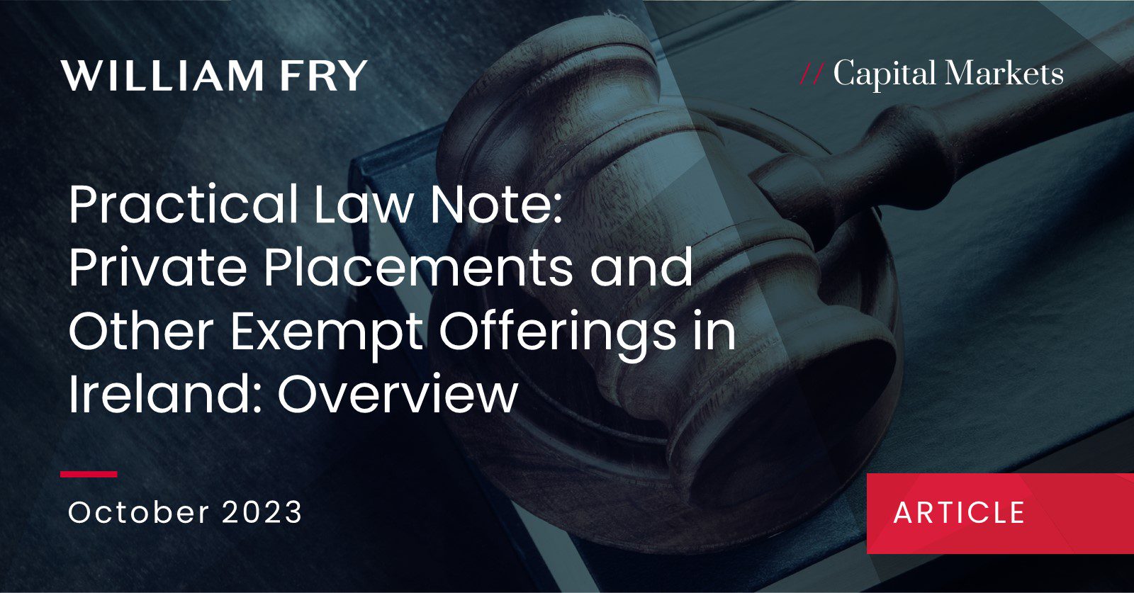 Practical Law Note: Private Placements and Other Exempt Offerings in Ireland: Overview