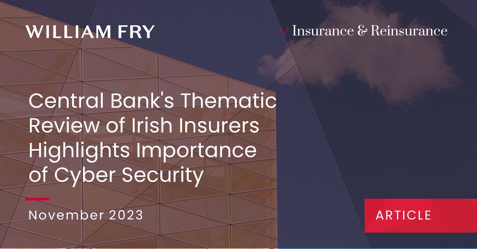 Central Bank's Thematic Review of Irish Insurers Highlights Importance of Cyber Security