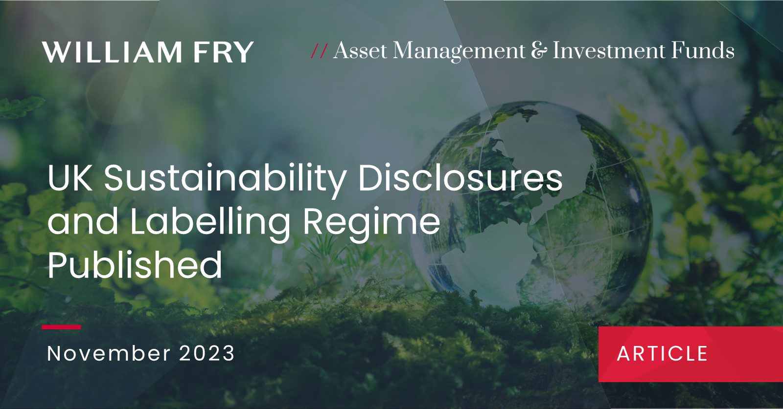 UK Sustainability Disclosures and Labelling Regime Published