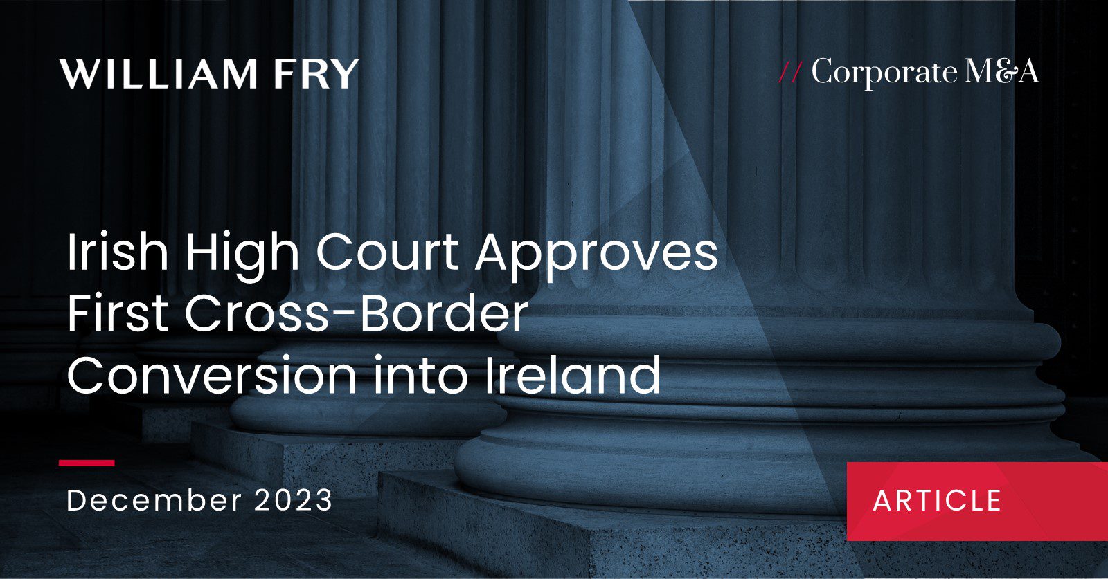Irish High Court Approves First Cross-Border Conversion into Ireland