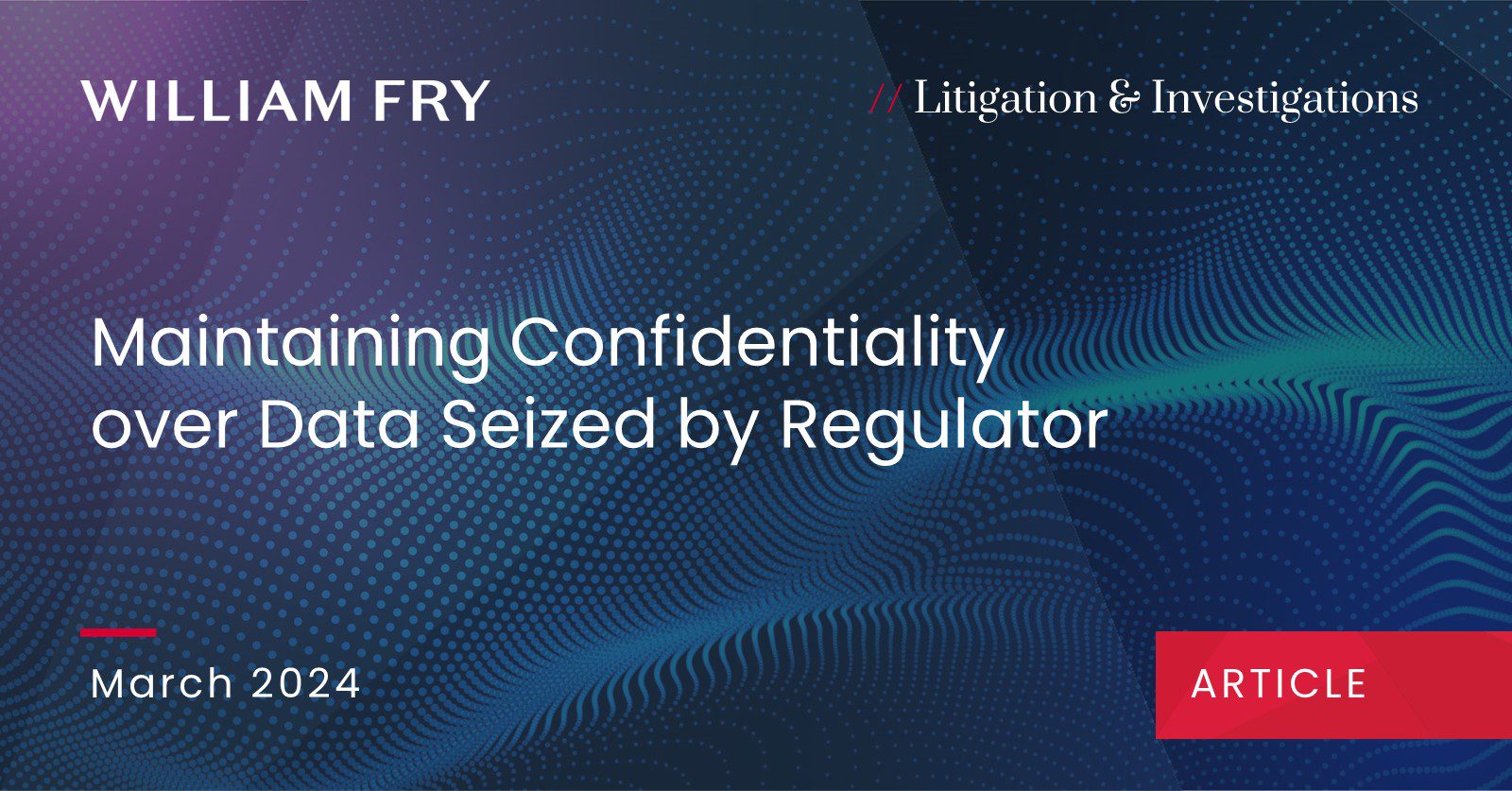 Maintaining Confidentiality over Data Seized by Regulator