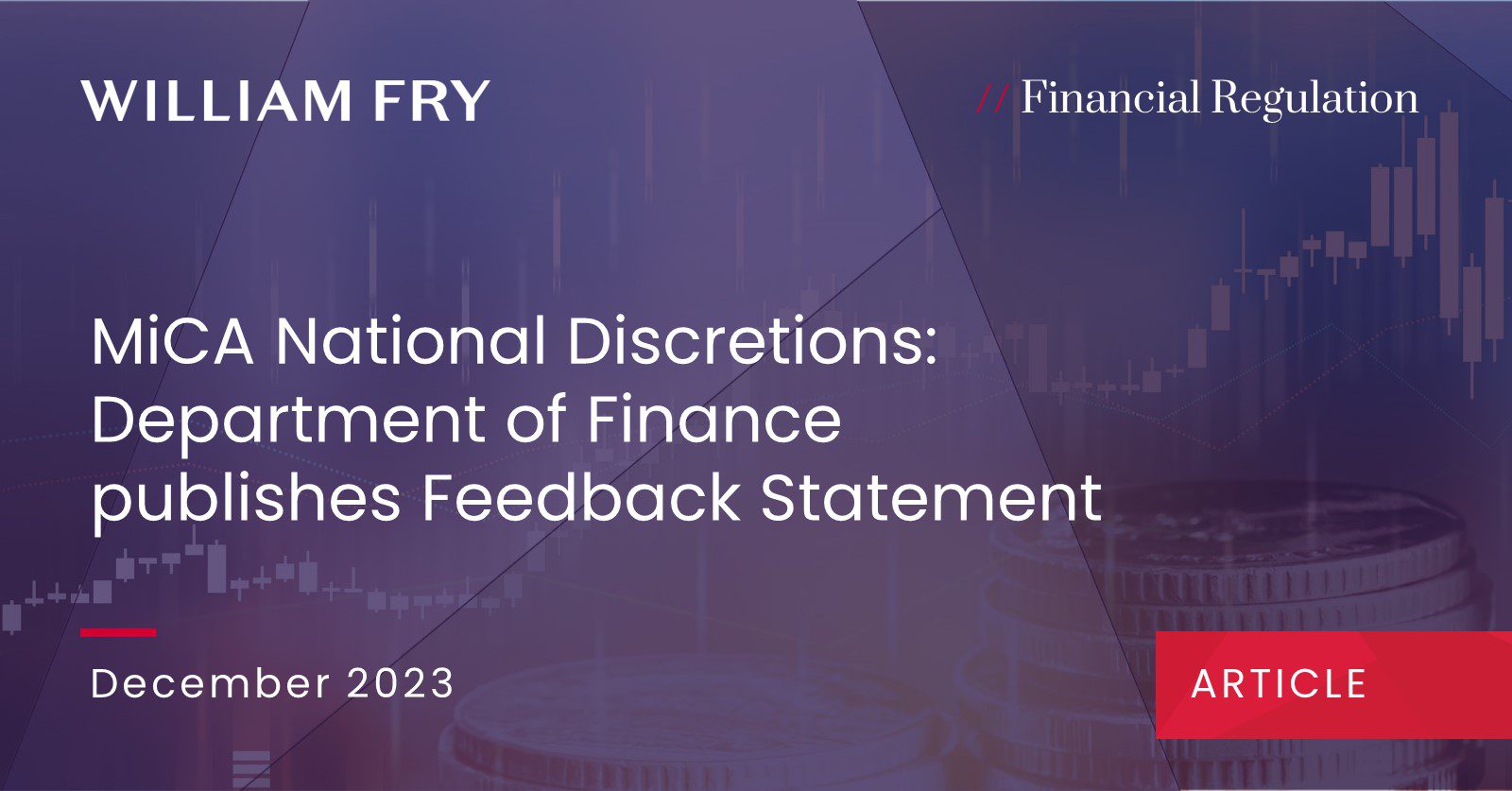 MiCA National Discretions: Department of Finance publishes Feedback Statement