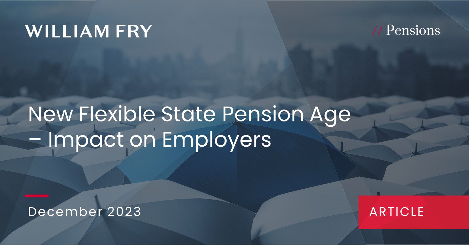 New Flexible State Pension Age – Impact on Employers