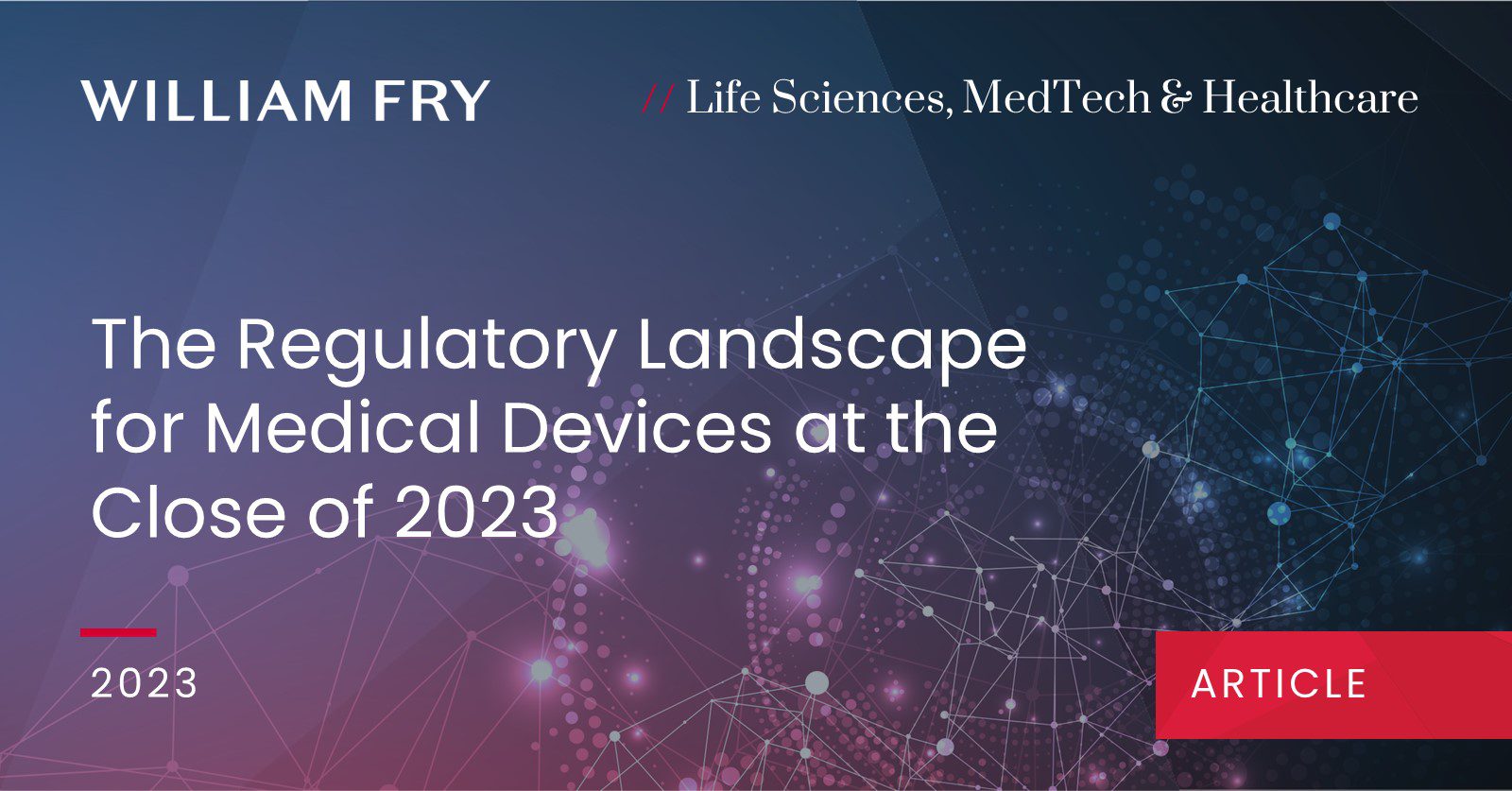 The Regulatory Landscape for Medical Devices at the Close of 2023