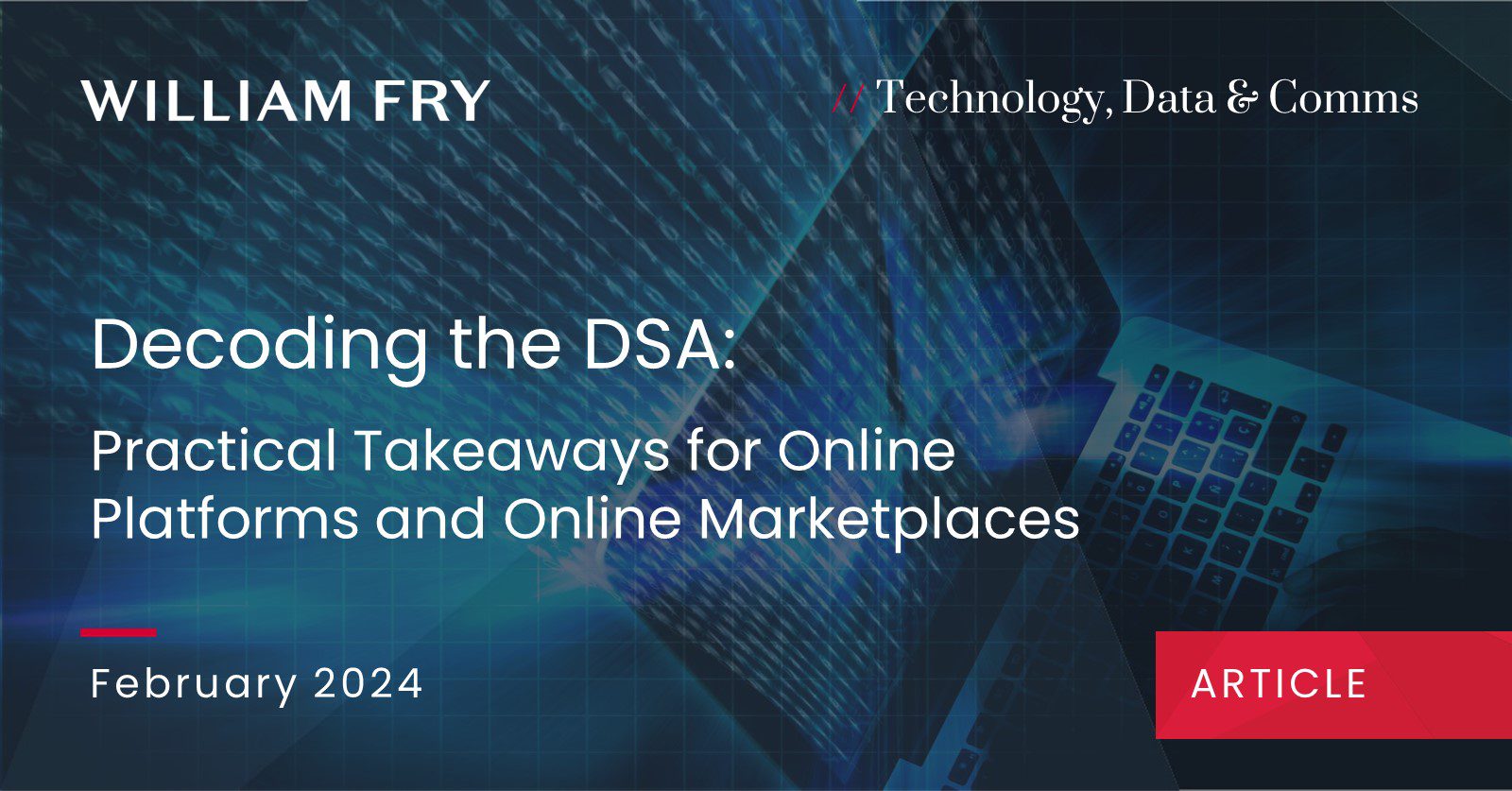 Decoding the DSA: Practical Takeaways for Online Platforms and Online Marketplaces