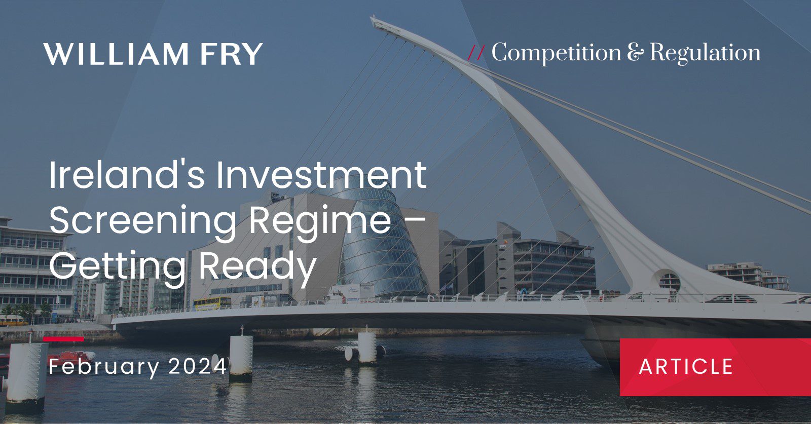 Ireland's Investment Screening Regime – Getting Ready