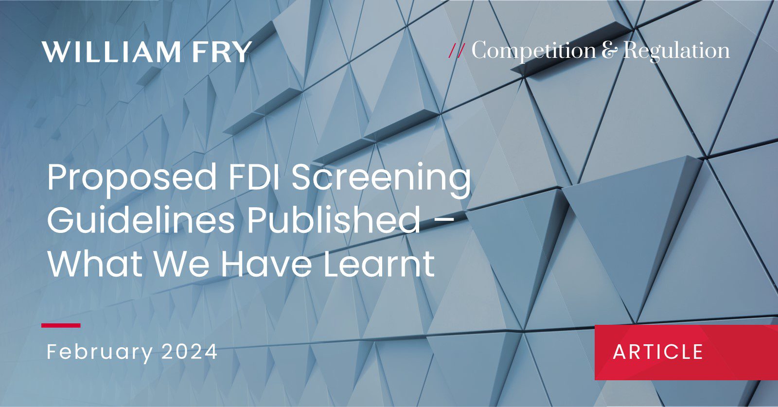 Proposed FDI Screening Guidelines Published – What We Have Learnt