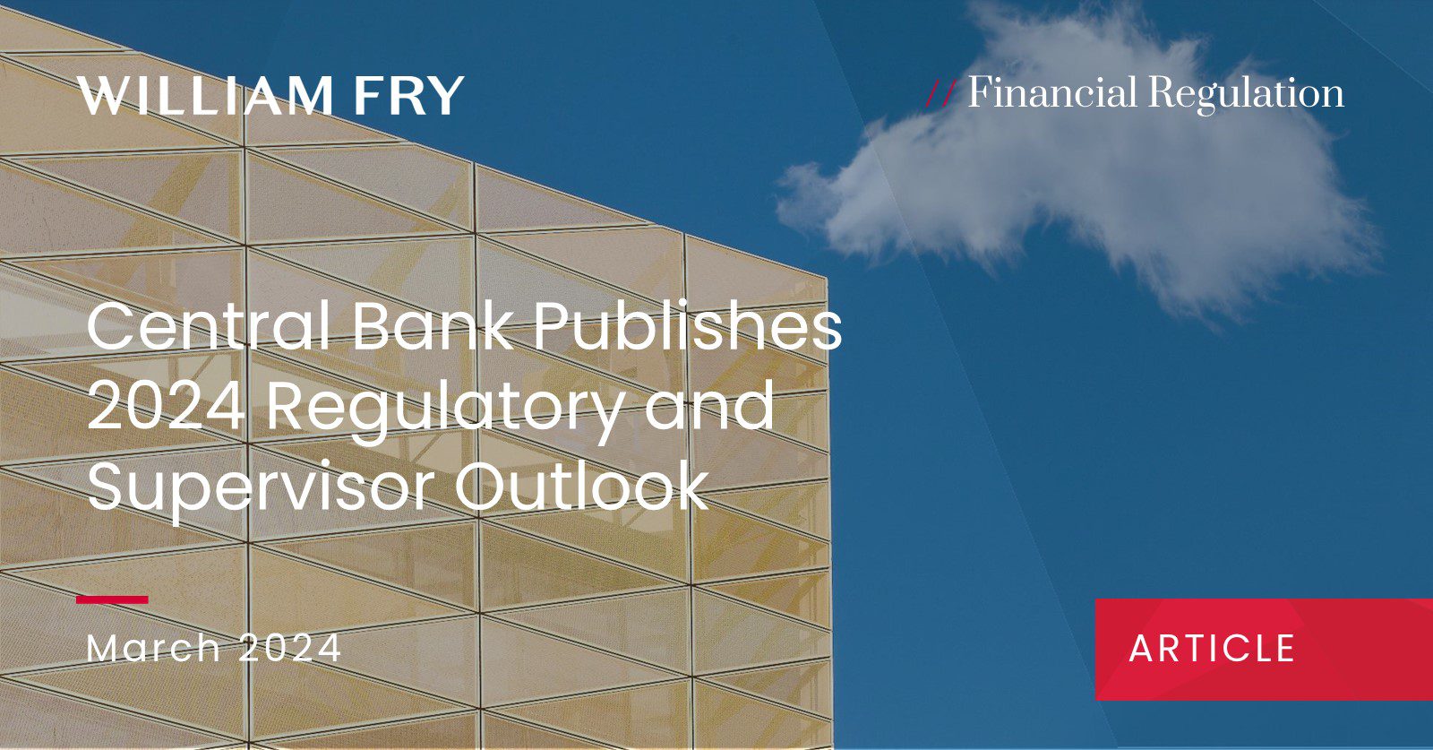 Central Bank publishes 2024 Regulatory and Supervisor Outlook