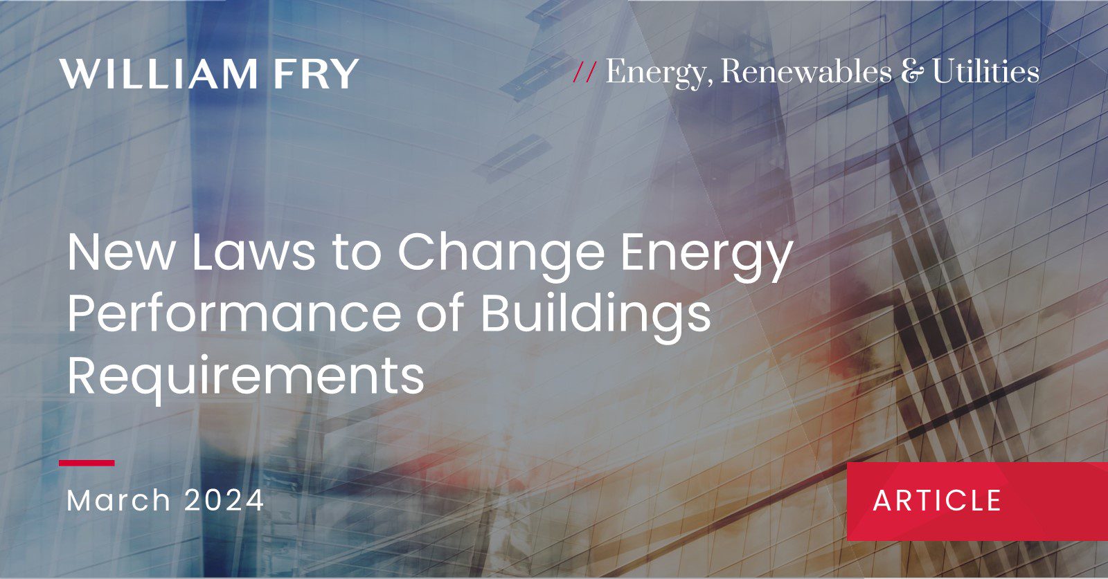 New Laws to Change Energy Performance of Buildings Requirements