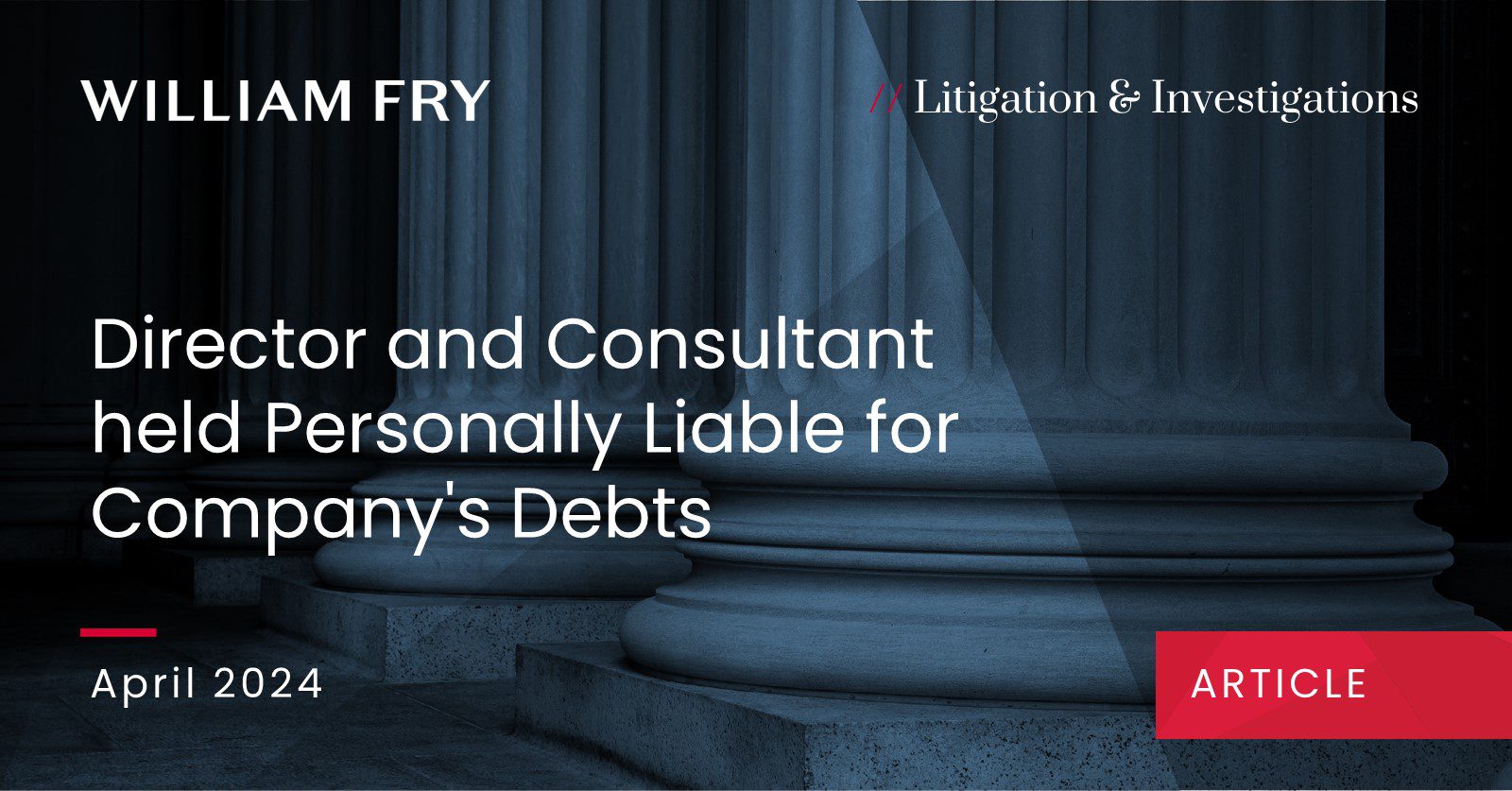 Director and Consultant held Personally Liable for Company's Debts