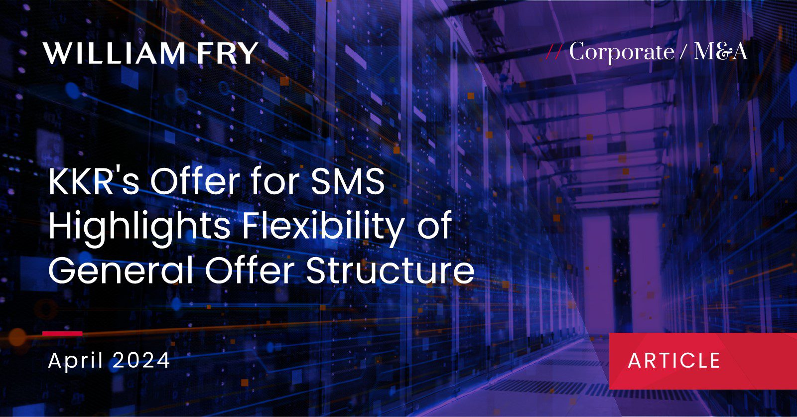 KKR's Offer for SMS Highlights Flexibility of General Offer Structure