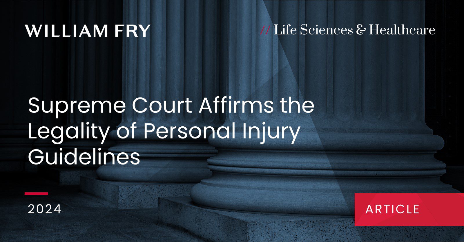 Supreme Court Affirms the Legality of Personal Injury Guidelines