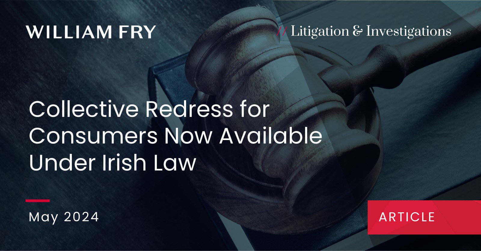 Collective Redress for Consumers Now Available Under Irish Law
