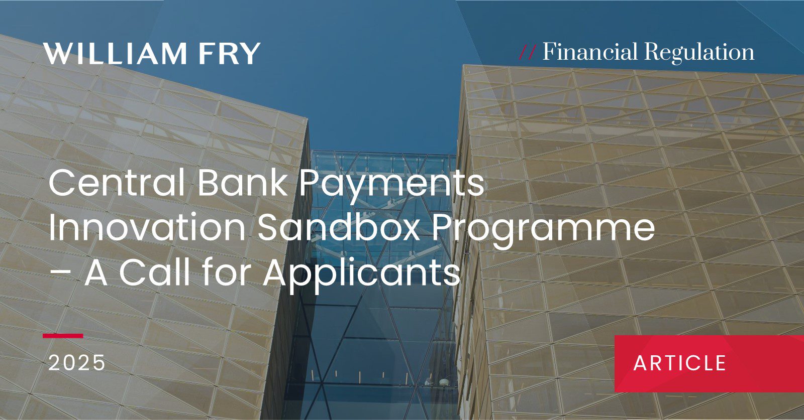 Central Bank Payments Innovation Sandbox Programme – A Call for Applicants