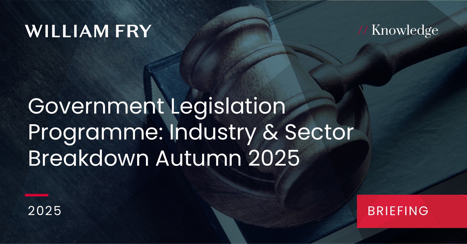 Government Legislation Programme: Industry & Sector Breakdown Autumn 2025