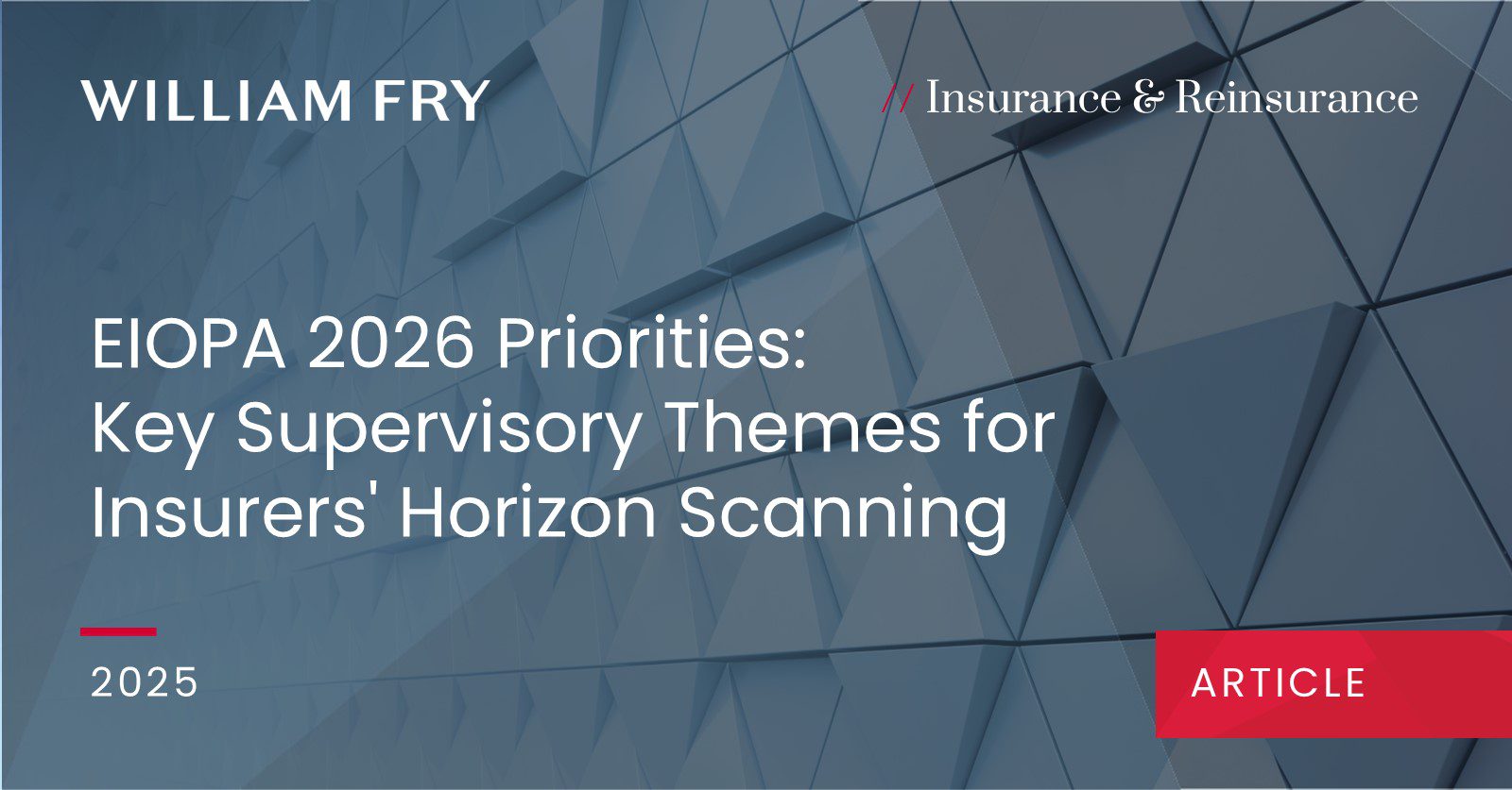 EIOPA 2026 Priorities: Key Supervisory Themes for Insurers' Horizon Scanning