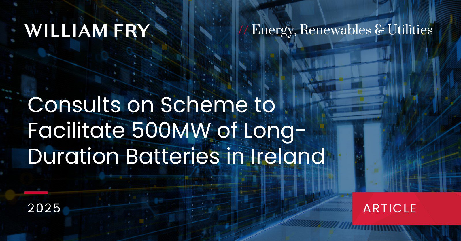 EirGrid Consults on Scheme to Facilitate 500MW of Long-Duration Batteries in Ireland