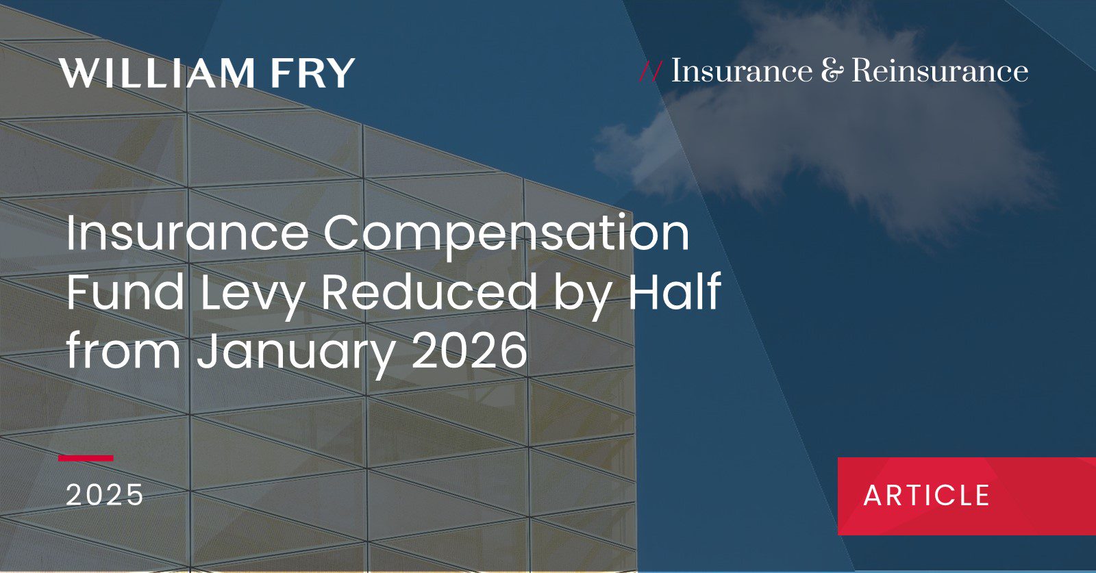 Insurance Compensation Fund Levy Reduced by Half from January 2026