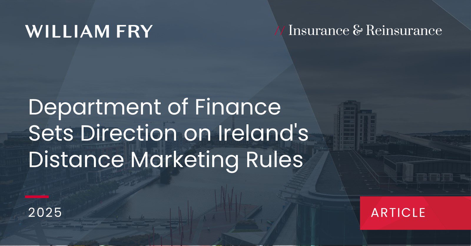 Department of Finance Sets Direction on Ireland's Distance Marketing Rules