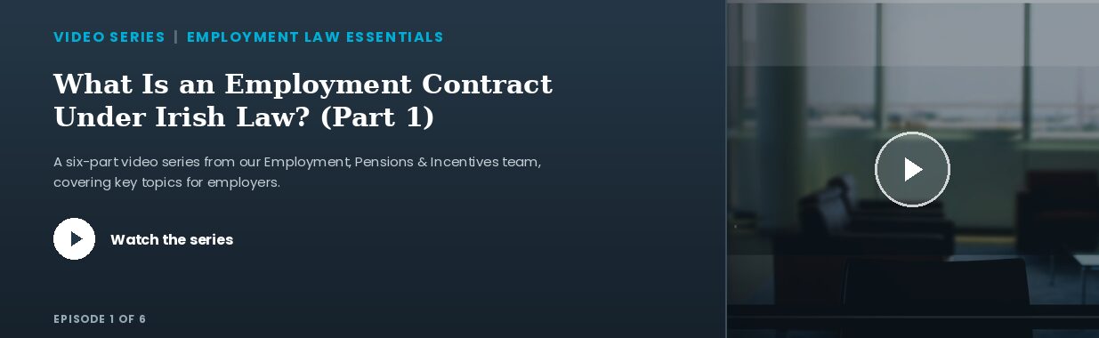 Video: What Is an Employment Contract Under Irish Law? (Part 1)